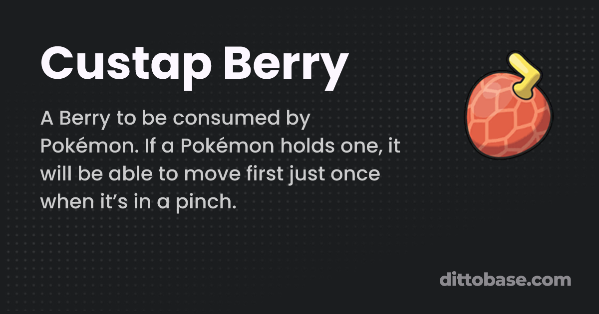 Custap Berry Pokémon Item Dittobase